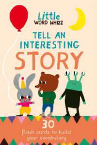 Tell an Interesting Story : 30 Story Cards to Build Your Vocabulary (Little Word Whizz)