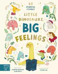Little Dinosaurs, Big Feelings (10 Mindful Stories)