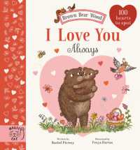 Brown Bear Wood: I Love You Always : 100 Hearts to Spot (Brown Bear Wood)
