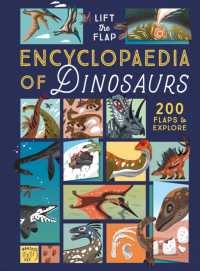 The Lift-the-Flap Encyclopaedia of Dinosaurs : 200 Flaps to Explore! (Lift the Flap Encyclopedia of...)