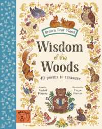 Wisdom of the Woods : 40 Poems to Treasure (Brown Bear Wood)