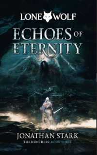 Echoes of Eternity : Volume 3 (Huntress)