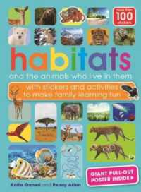 Habitats and the animals who live in them : with stickers and activities to make family learning fun (Cool Creatures)