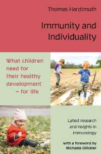 Immunity and Individuality : What Children Need for their Healthy Development - for Life