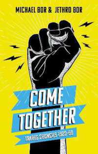 Come Together : Trades Councils 1920-50
