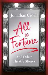 All is Fortune : And Other Theatre Stories