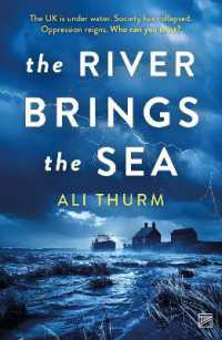 The River Brings the Sea