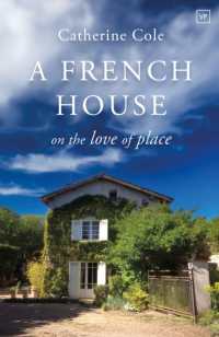 A French House : On the Love of Place