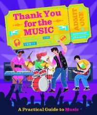 Thank You for the Music : A Practical Guide to Music (Express Yourself)