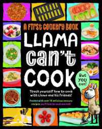 Llama Can't Cook, but You Can! : A First Cookery Book (Practically Awesome Animals)