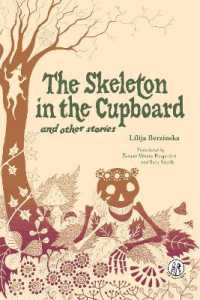 The Skeleton in the Cupboard : and other stories (Emma Press Children's Fiction Books)