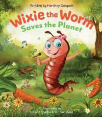 Wixie the Worm Saves the Planet