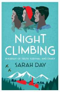 Night Climbing : a poignant tale about two women's pursuit of the truth, inspired by a true story