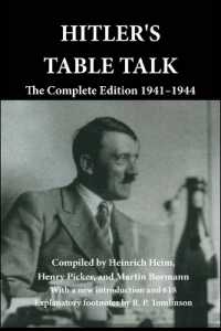 Hitler's Table Talk : The Complete Edition 1941-1944