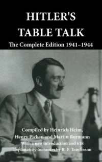 Hitler's Table Talk : The Complete Edition 1941-1944
