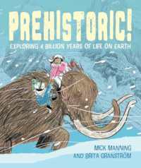Prehistoric! : Exploring 4 billion years of life on Earth
