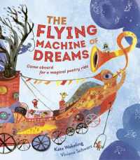 The Flying Machine of Dreams : Come Aboard for a Magical Poetry Ride!