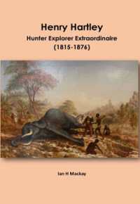Henry Hartley : Hunter Explorer Extraordinaire 1815-1876