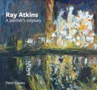 Ray Atkins: a Painter's Odyssey : 1958-2022