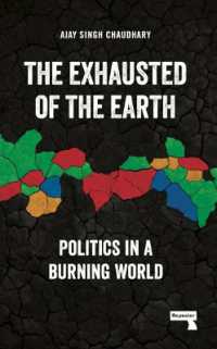 The Exhausted of Earth : Politics in a Burning World