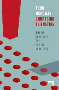 Embracing Alienation : Why We Shouldnt Try to Find Ourselves