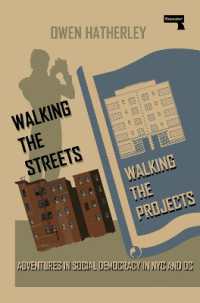 Walking the Streets/Walking the Projects : Adventures in Social Democracy in NYC and DC