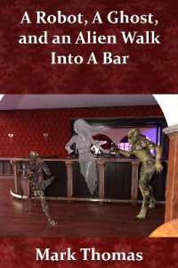 A Robot, a Ghost, and an Alien Walk into a Bar