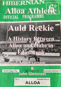 Alloa Athletic v Auld Reekie a History between Alloa and Clubs from Edinburgh