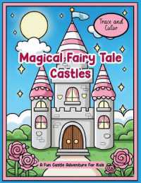 Trace and Color Magical Fairy Tale Castles : A Fun Castle Adventure for Kids