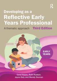 Developing as a Reflective Early Years Professional : A Thematic Approach (Early Years) （3RD）