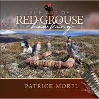 THE ART OF RED GROUSE HAWKING