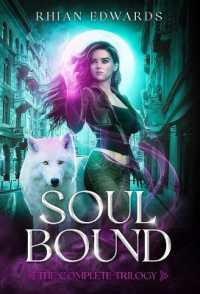 Soul Bound: The Complete Trilogy (Soul Bound")