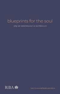 Blueprints for the Soul : Why we need emotion in architecture