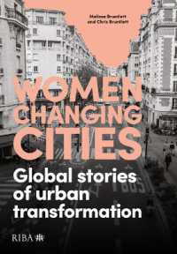 Women Changing Cities : Global stories of urban transformation