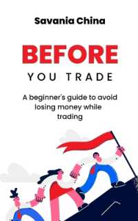 Before You Trade : A beginner's guide to avoid losing money while trading