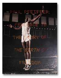 Paul Pfeiffer: Prologue to the Story of the Birth of Freedom