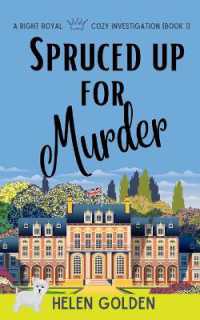 Spruced up for Murder (A Right Royal Cozy Investigation)