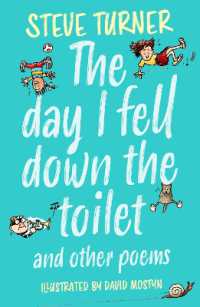 The Day I Fell Down the Toilet and Other Poems （2ND）