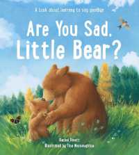 Are You Sad, Little Bear? : A book about learning to say goodbye