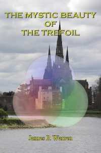 The Mystic Beauty of the Trefoil