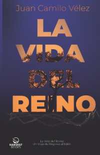 La vida del reino: Un viaje de regreso al Edén