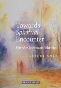 Towards Spiritual Encounter : Everyday Sacramental Meetings