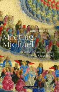 Meeting Michael : Further Communications from Spirit Worlds