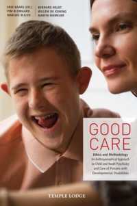 Good Care : Ethics and Methodology - an Anthroposophical Approach to Child- and Youth Psychiatry and Care of Persons with Developmental Disabilities