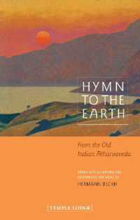 Hymn to the Earth : From the Old Indian Atharvaveda