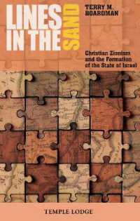 Lines in the Sand : Christian Zionism and the Formation of the State of Israel