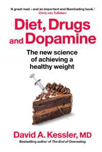 Diet, Drugs and Dopamine : The new science of achieving a healthy weight