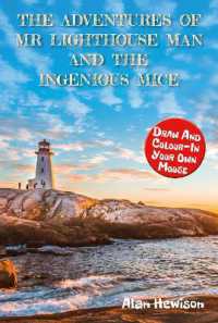 The Adventures of Mr Lighthouse Man and the Ingenious Mice