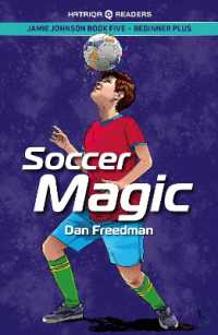 Jamie Johnson: Soccer Magic (HATRIQA Graded Readers) (Jamie Johnson Reader Series)