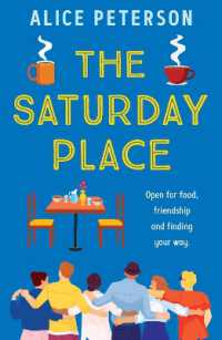 The Saturday Place : Open for food, friendship and finding your way -- the BRAND NEW tender and uplifting novel